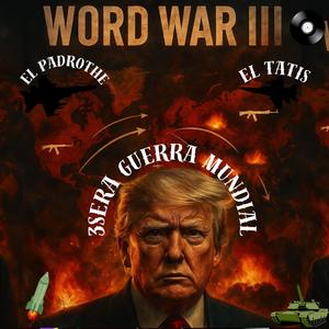 3 guerra mundial (feat. El tatis) (Explicit)