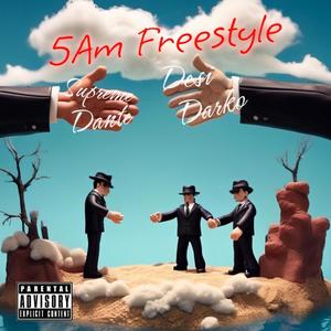 5am Freestyle (feat. Supreme Dante) [Explicit]