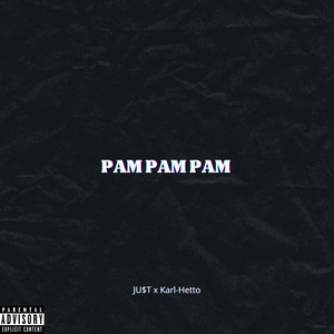 PAM PAM PAM (Explicit)