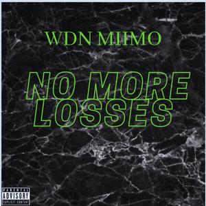 No More Losses (Explicit)