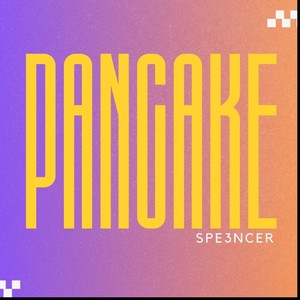 Pancake (Speed Up Version Up Pitch)