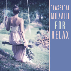 Classical Mozart for Relax – Soothing Melodies After Work, Instrumental Music, Deep Rest