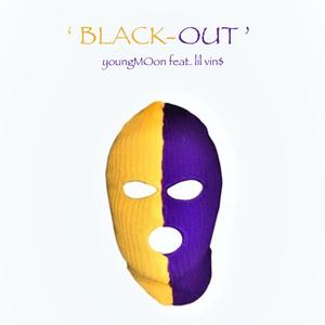 ' BLACK-OUT ' (feat. lil vin$)