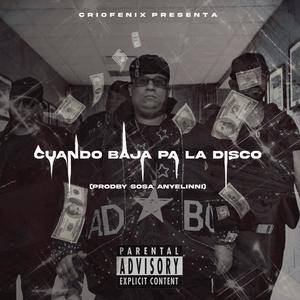 Cuando baja pa la disco (Explicit)