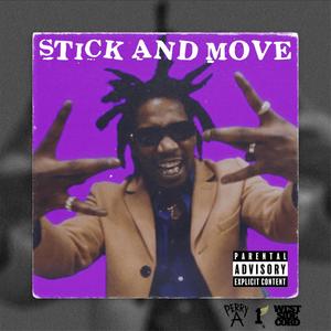 Stick And Move (Explicit)