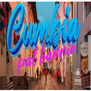 Cumbia pal Barrio (feat. NOVATO, EL MISMO LOCO & Mattyw j Matt Producer)