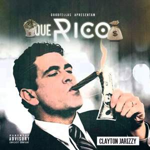 Que Rico (Explicit)