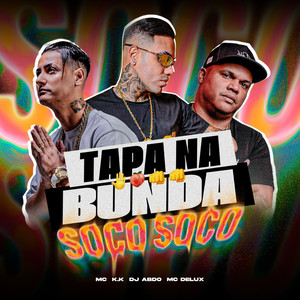 Tapa na Bunda, Soco Soco (Explicit)