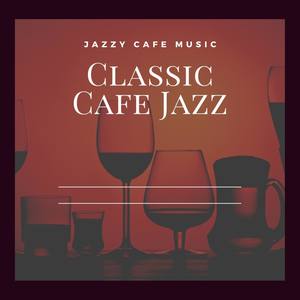 Jazzy Cafe Music