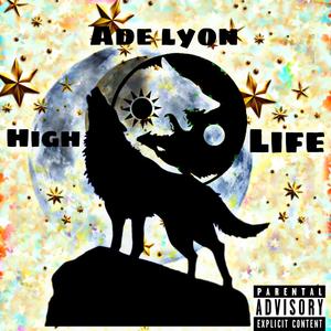 HiGH LIFE (Explicit)