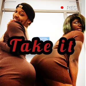 Take It (Explicit)