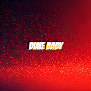 Dime Baby