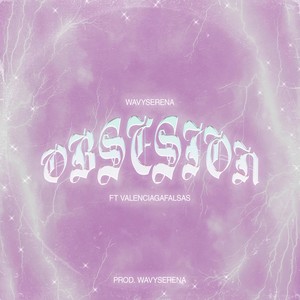 Obsesión(feat. Valenciaga Falsas) (Explicit)