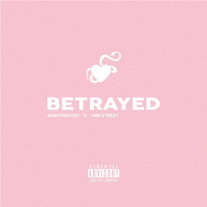 Betrayed (Explicit)