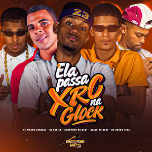 Ela Passa a Xrc na Glock (Explicit)