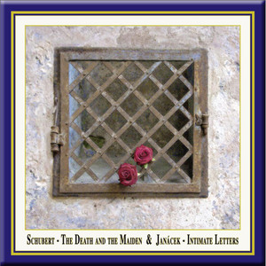 Schubert, F.: String Quartet No. 14, "Death and The Maiden" / Janacek, L.: String Quartet No. 2, "Intimate Letters"