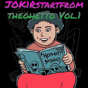 JOK1Rstartfromtheghetto Vol.1