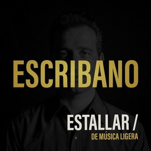 Estallar / De música ligera