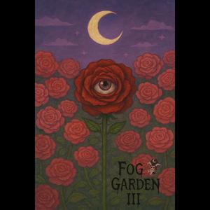 Hiraeth (Fog Garden Part 3)