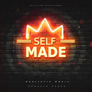 Self Made (feat. Neshele Renee) [Explicit]