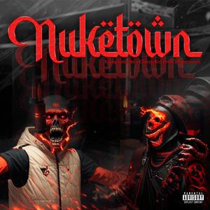 NUKETOWN (Explicit)