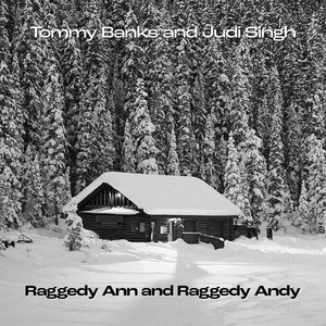 Raggedy Ann and Raggedy Andy