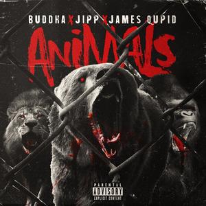 Animals (feat. Jipp & James Qupid) (Explicit)