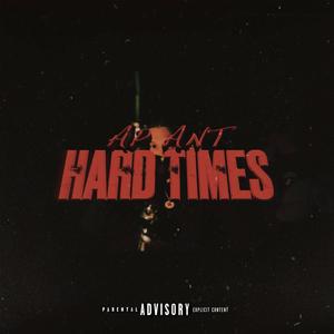 Hard Times (Explicit)