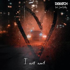 I Will Wait (feat. Janie Kelley)