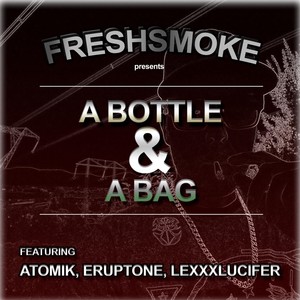 A Bottle and a Bag (Explicit)