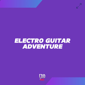 ELECTRO GUITAR ADVENTURE (Explicit)