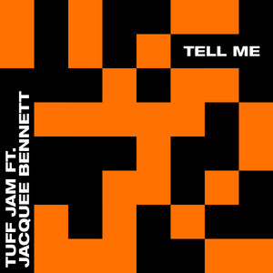 Tell Me (Tuff Jam's Instrumental Mix)