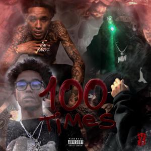 100 times (feat. Kai Bandz) (Explicit)