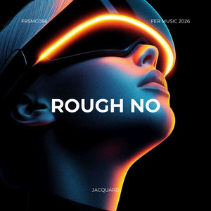 Rough No (Bossa Nova Mix)