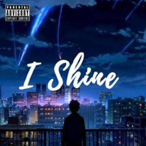 I Shine (Explicit)