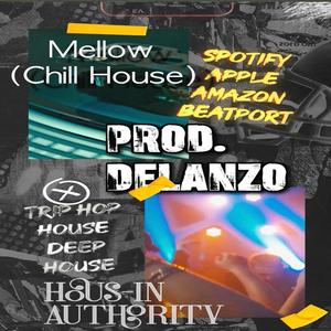 Mello (Chill House Version)