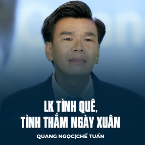 LK Tình Quê, Tình Thắm Ngày Xuân