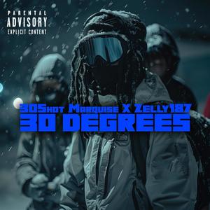 30 Degrees (feat. Zelly187) [Explicit]