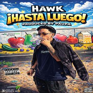 ¡HASTA LUEGO! (Explicit)