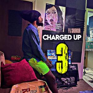 Charged Up 3 (Explicit)