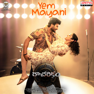 Yem Mayani (From "Racharikam")