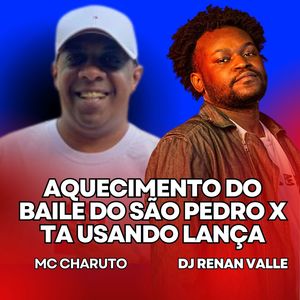 AQUECIMENTO DO BAILE DO SÃO PEDRO X TA USANDO LANÇA (Explicit)