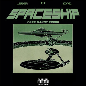 Spaceship (feat. dxvl) (Explicit)