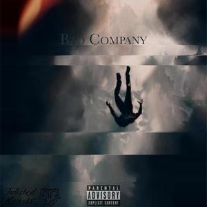 Bad Company (Explicit)