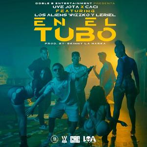 En El Tubo (feat. Caci & Los Aliens) (Explicit)