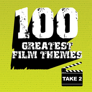 100 Greatest Film Themes - Take 2