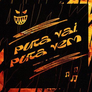 PUTA VAI, PUTA VEM (Explicit)