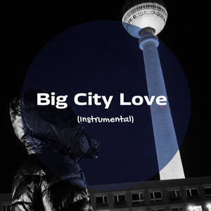 Big City Love (Instrumental Version)