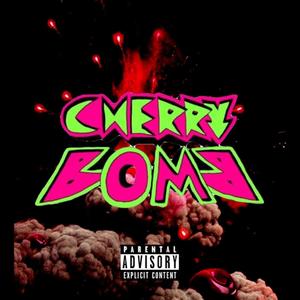 Cherry Bomb (Explicit)