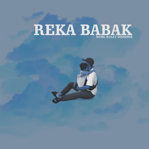 Reka Babak (OST Tiga Babak Bapak)